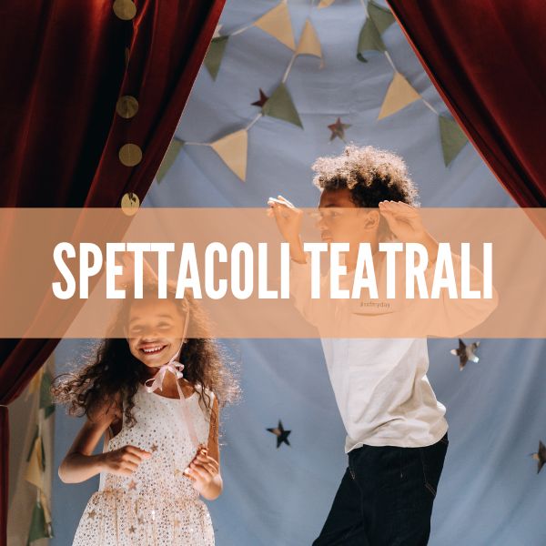 Spettacoli teatrali
